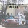 Had 2 Do It (feat. Poodeezy) - Single album lyrics, reviews, download