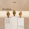 Brahms: Violin Sonatas Nos. 1 - 3 album lyrics, reviews, download