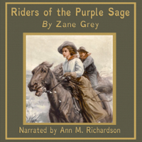 Zane Grey - Riders of the Purple Sage (Unabridged) artwork