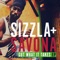 Got What It Takes - Sizzla & Mista Savona lyrics
