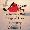 Songs of Love: Country, Vol. 41 album lyrics, reviews, download