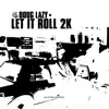 Stream & download Let It Roll 2k - Single