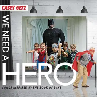 baixar álbum Casey Getz - We Need A Hero