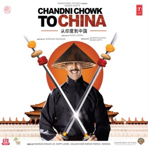 Chandni Chowk To China (Original Motion Picture Soundtrack)