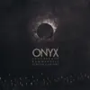 Stream & download Onyx