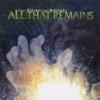 All That Remains - From These Wounds