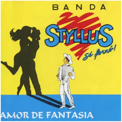 Amor de Fantasia - Banda Styllus