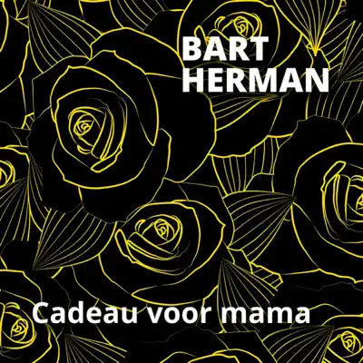Cadeau Voor Mama - Single - Bart Herman