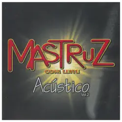 Acústico, Vol: 2 - Mastruz com Leite