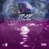 Trap Dreams album lyrics, reviews, download