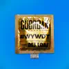 #WYWDT (Where You Wanna Do This?) [feat. DeJ Loaf] - Single album lyrics, reviews, download