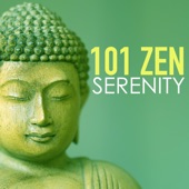 101 Zen Serenity - Relaxation Meditation Asian Yoga Songs for New Age Study, Massage and Deep Baby Sleep artwork