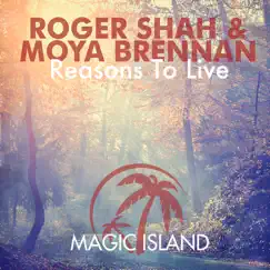 Reasons To Live - Single by Roger Shah & Moya Brennan album reviews, ratings, credits