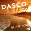 Better Now (feat. DTale) [Remixes]