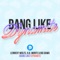 Bang Like Dynamite (Original Extended Mix) - Lennert Wolfs, H.B.Monte & Big Dawg lyrics