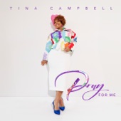 Pray for Me by Tina Campbell