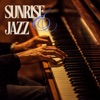 Sunrise Jazz: Smooth Jazz Lounge