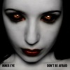 Don't Be Afraid - Single