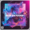 Keep On Pushin' - Single