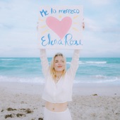 ELENA ROSE - Me Lo Merezco