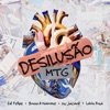 Desilusão (MTG) - Single