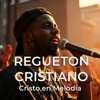 Cristo en Melodia - Siempre pa lante