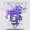 Que Vuelvas - Single