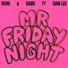 Mr Friday Night (feat. Sian Lee) - Single