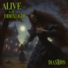 Alive in the Moonlight - Single