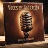 VOCES DE ADORACION - OH DIOS
