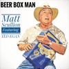 Beer Box Man (feat. Ted Egan) - Single