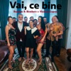 Vai, ce bine - Single