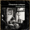 Cheapskate Lullabyes, 2011