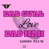 Bad Gyal Love Bad Man - Single