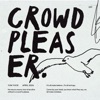 Crowd Pleaser - Single