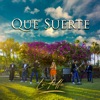 Que Suerte - Single