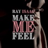 Make Me Feel - Single