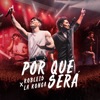 Por Qué Será - Single