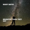 Brighter Than They Say - Single