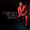 Como Yo Te Amo - Single