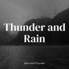 Rain and Thunder - Thunderstorms Sounds