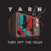 Turn Off the News - Single