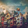 Good Thing - Single