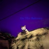 On the Balcony - Single