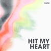 Hit My Heart - Single