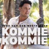 Dirk Van Der Westhuizen - Kommie Kommie