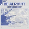 Be Alright - Single