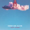 Keep Me Alive - EP