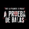 A PRUEBA DE BALAS - Single