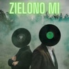 Zielono mi - Single